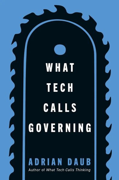 Cover of the book What Tech Calls Governing 