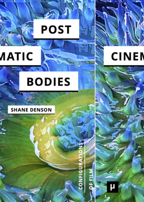 Book cover for Post Cinematic Bodies