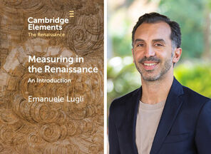Image of the book Measuring in the Renaissance next to an image of its author, Emanuele Lugli