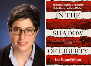 Image of author Ana Raquel Minian and the cover of their book In the Shadows of Liberty