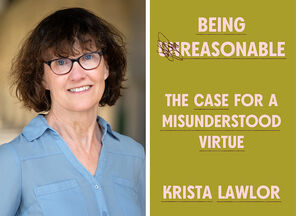 Collage of Krista Lawlor and the cover of her book Being Reasonable