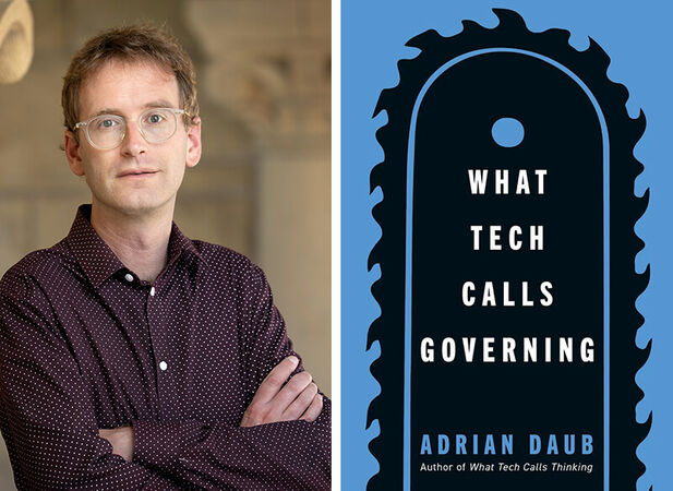 Portrait of Adrian Daub and the cover of his book What Tech Calls Governing
