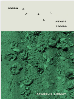 Book cover of Green of All Heads featuring the title and a photo of flowers in dirt with a green cast over it