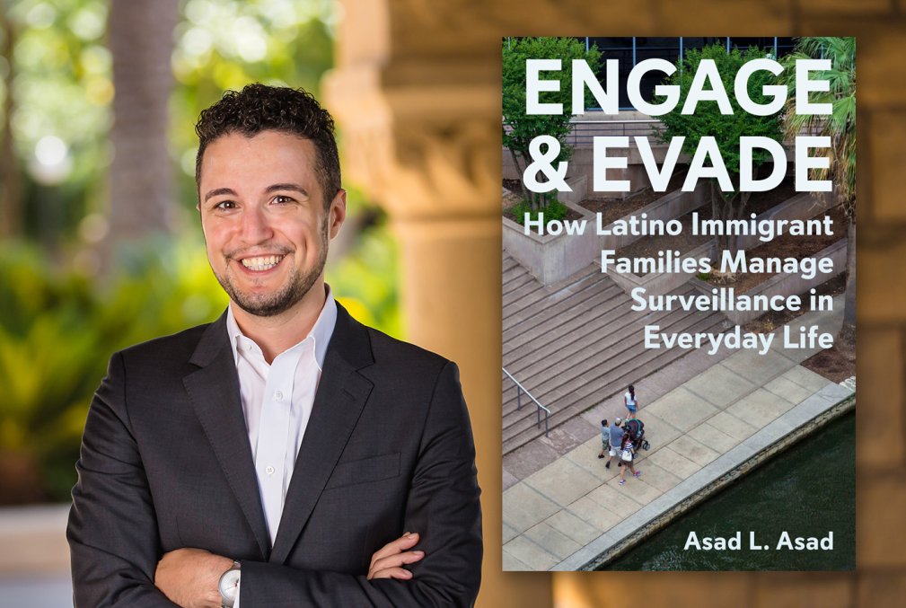 Asad L. Asad wearing a white collared shirt and black sport coat standing in front of Stanford's Main Quad and the cover of his book, Engage & Evade: How Latino Immigrant Families Manage Surveillance in Everyday Life