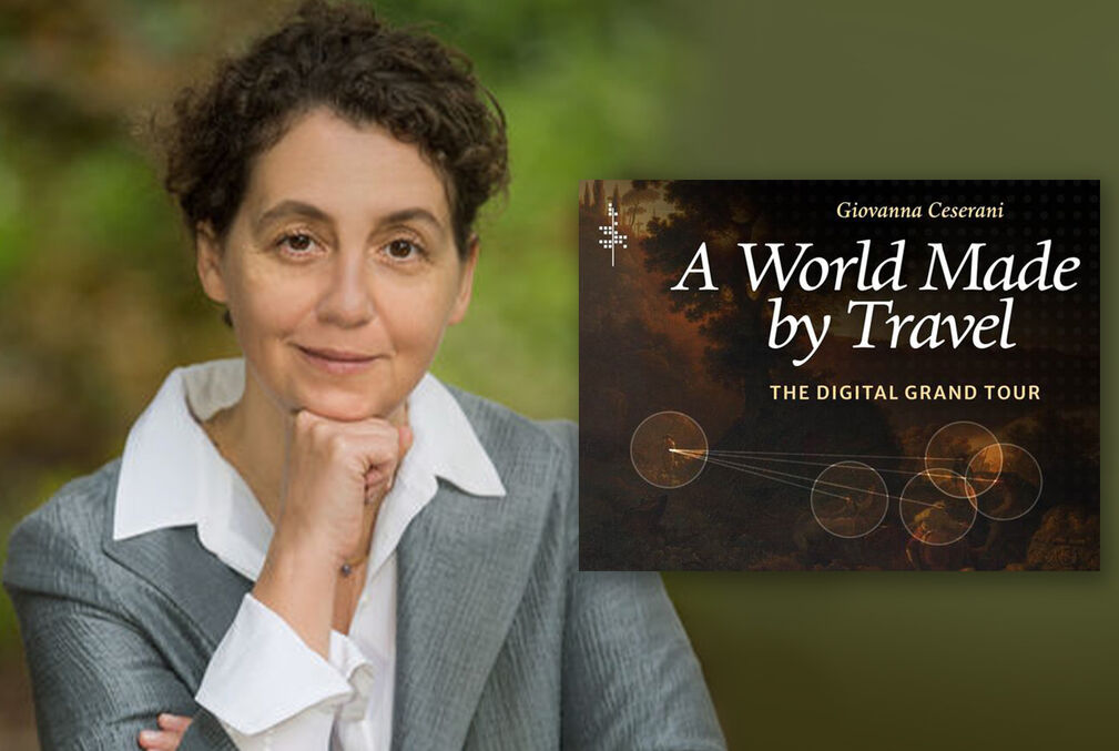 Image of Giovanna Ceserani next to an image of the cover of her book A World Made by Travel