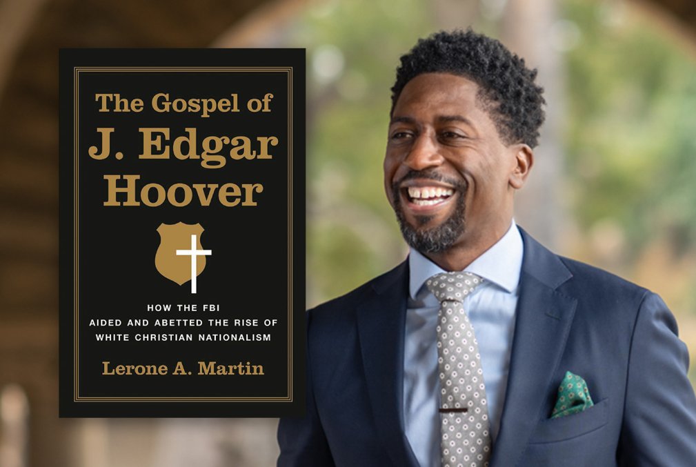 Book cover of The Gospel of J. Edgar Hoover alongside an image of its author, Lerone A. Martin wearing a blue suit , a patterned tie, and a green pocket square.