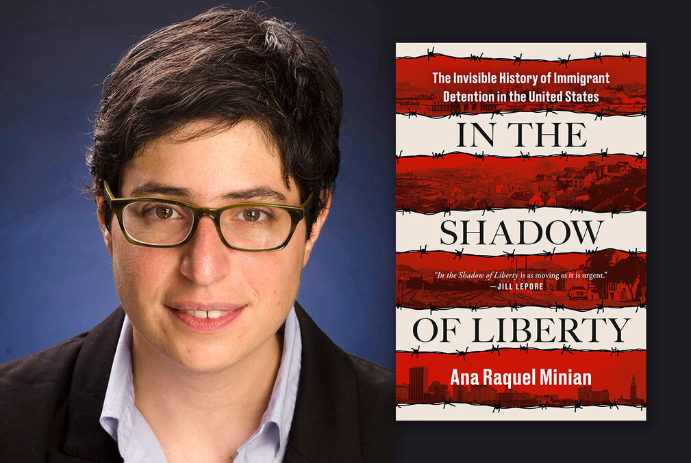 Image of author Ana Raquel Minian and the cover of their book In the Shadows of Liberty