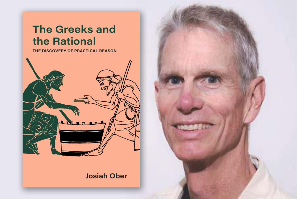 The cover of the book The Greeks and the Rational and its author Josiah Ober