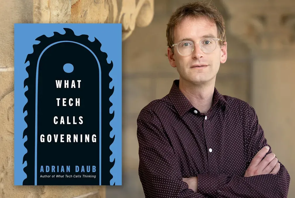Cover of the book What Tech Calls Governing and a portrait of its author, Adrian Daub